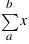sum{a}{b}{x}