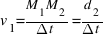 v_{1} = {M_{1}M_{2}}/{Delta{t}} = d_{2}/{Delta{t}}