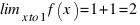 \lim_{x \to 1} f(x) = 1 + 1 = 2