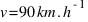 v = 90 km.h^{-1}