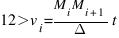 12>v_{i} = {M_{i}M_{i+1}} / Delta{t}