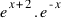 e^{x+2} . e^{-x}