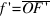 f prime=overline{OF prime}