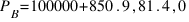 P_B = 100000 + 850 . 9,81 . 4,0