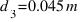 d_{3} = 0.045 m