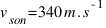 v_{son}=340m.s^{-1}