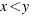 x<y