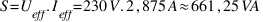 S = U_eff . I_eff = 230 V . 2,875 A approx 661,25 VA