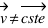 vec{v}<>vec{cste}