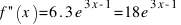 f''(x) = 6 . 3e^{3x-1} = 18e^{3x-1}
