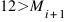 12>M_{i+1}