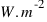 W . m^-2
