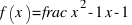 f(x) = \frac{x^2 - 1}{x - 1}