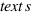 text{s}