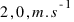 2,0,m.s^{-1}
