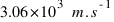 3.06 * 10^3~m.s^{-1}