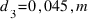 d_{3}=0,045,m