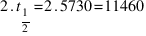 2 . t_{1/2} = 2 . 5730 = 11460