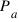 P_a
